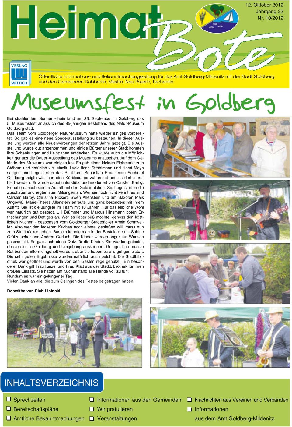 Bei strahlendem Sonnenschein fand am 23. September in Goldberg das 5. Museumsfest anlässlich des 85-jährigen Bestehens des Natur-Museum Goldberg statt.
