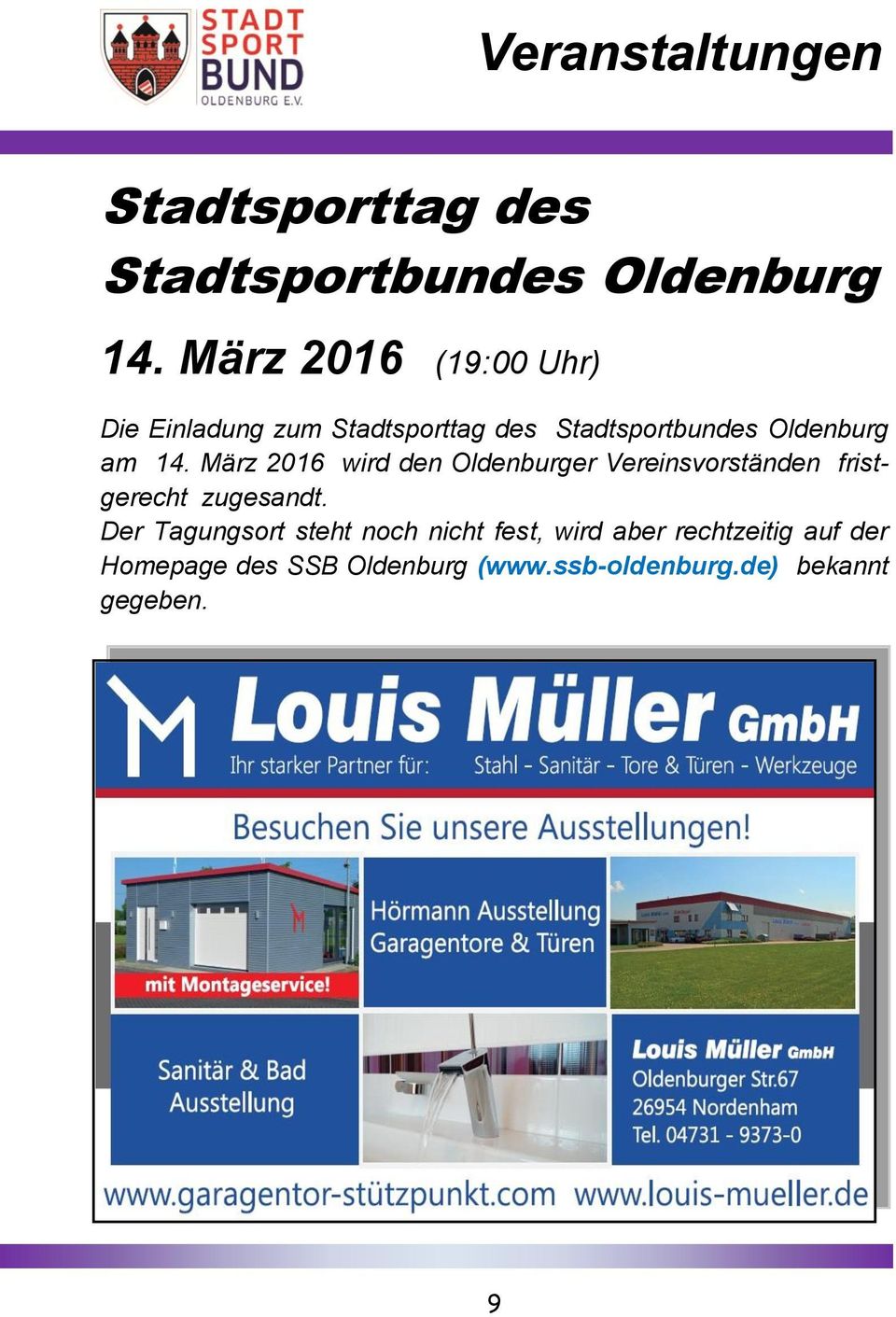 März 2016 wird den Oldenburger Vereinsvorständen fristgerecht zugesandt.