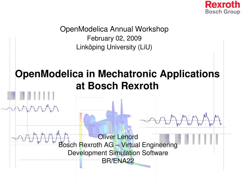 Applications at Bosch Rexroth Oliver Lenord Bosch