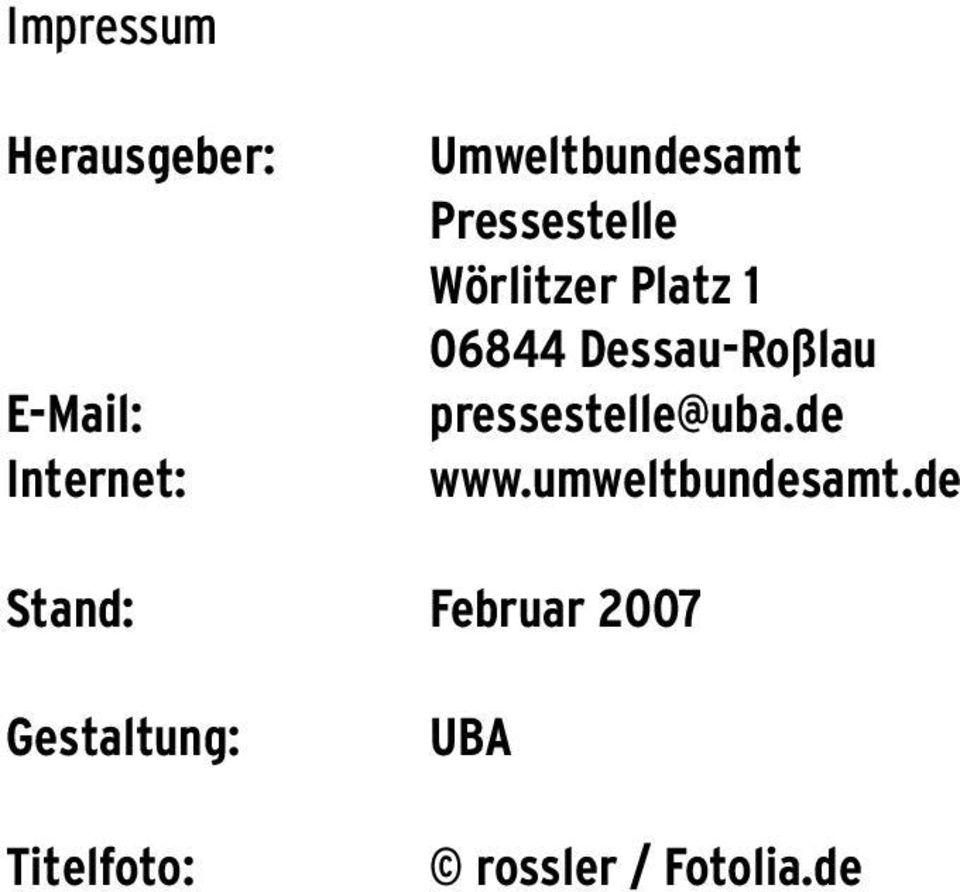 Dessau-Roßlau pressestelle@uba.de www.umweltbundesamt.