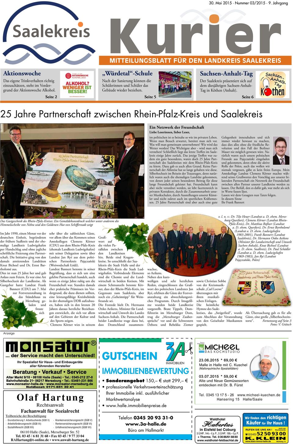 Seite 5 Sachsen-Anhalt-Tag Der Saalekreis präsentiert sich auf dem diesjährigen Sachsen-Anhalt- Tag in Köthen (Anhalt).