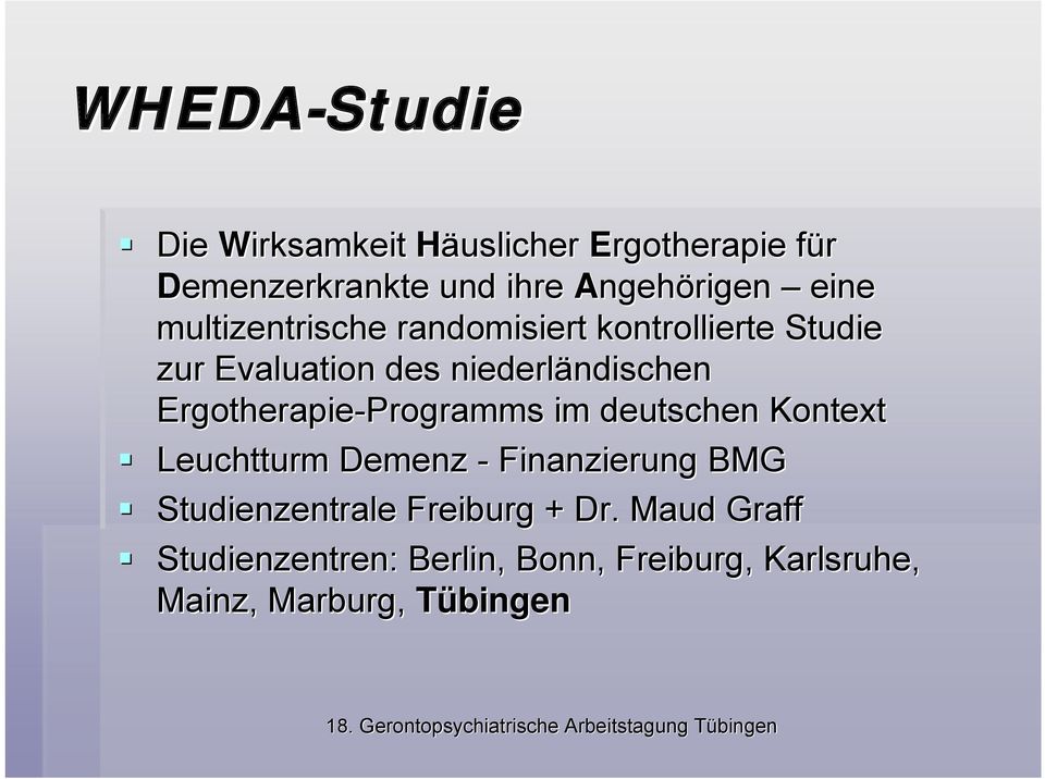 Ergotherapie-Programms im deutschen Kontext Leuchtturm Demenz - Finanzierung BMG