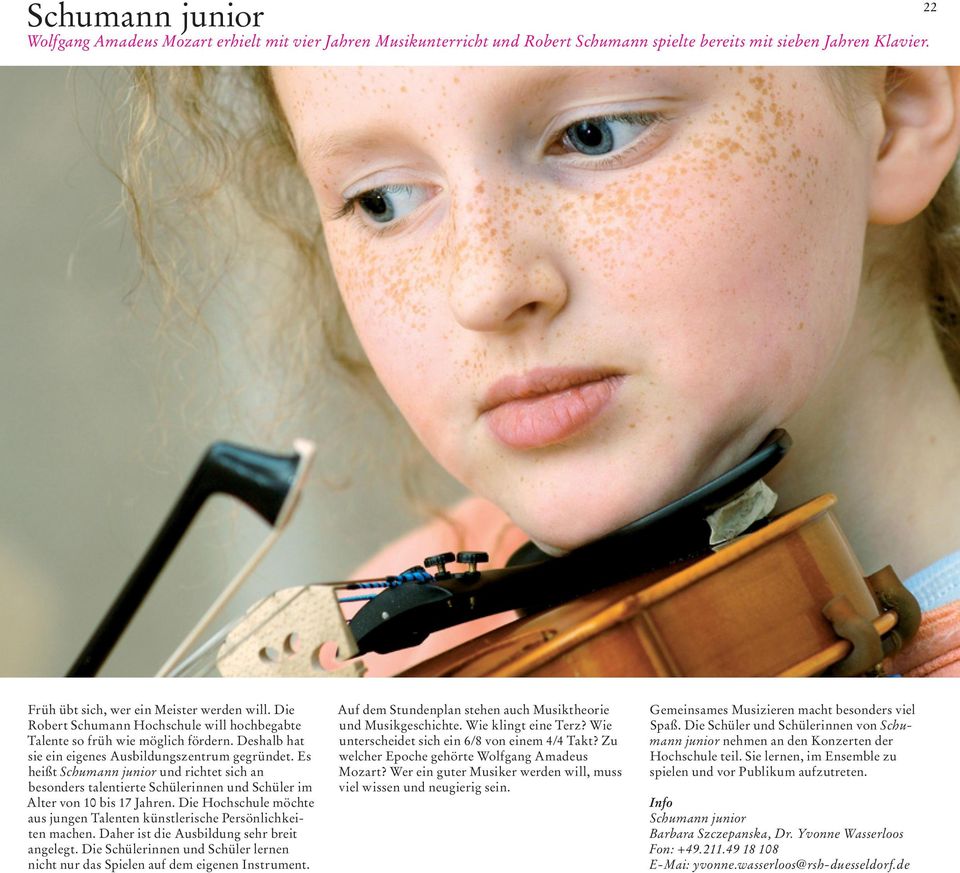 Es heißt Schumann junior und richtet sich an besonders talentierte Schülerinnen und Schüler im Alter von 10 bis 17 Jahren.