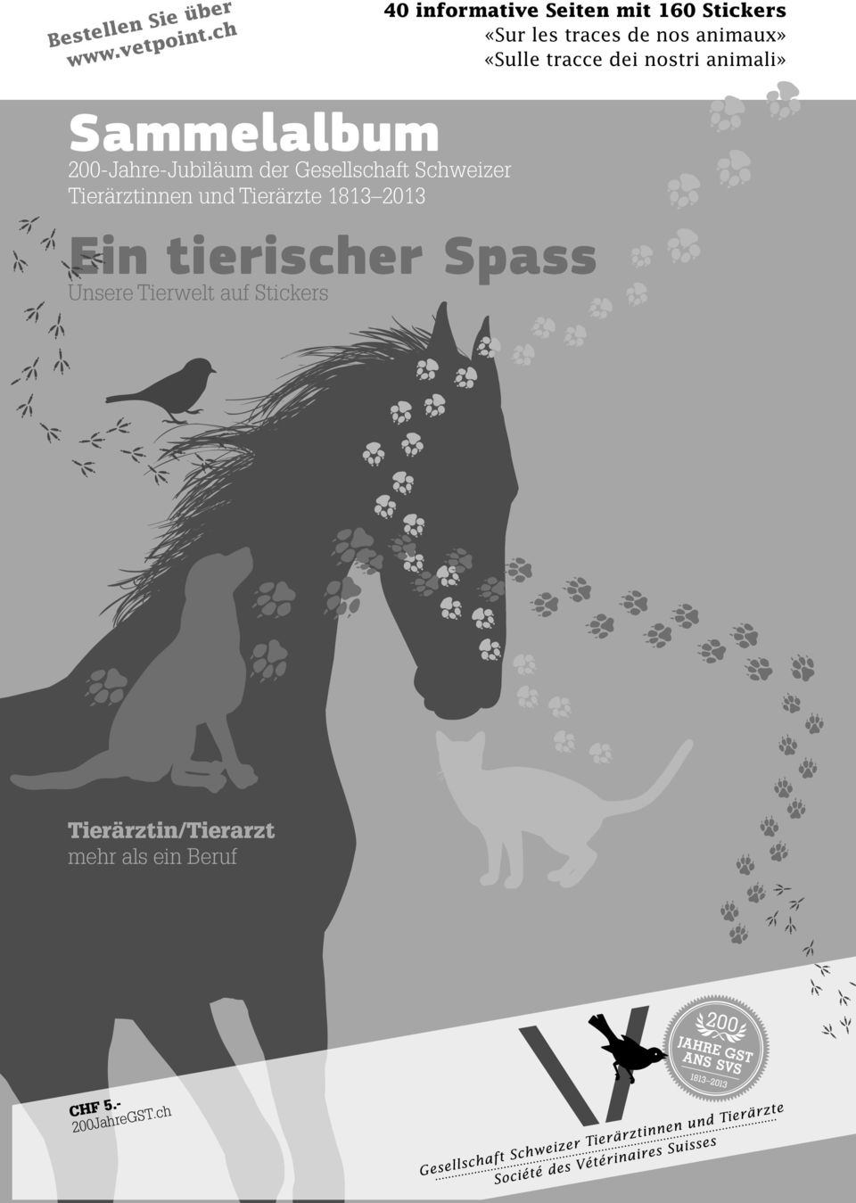 dei nostri animali» Sammelalbum 200-Jahre-Jubiläum der Gesellschaft Schweizer