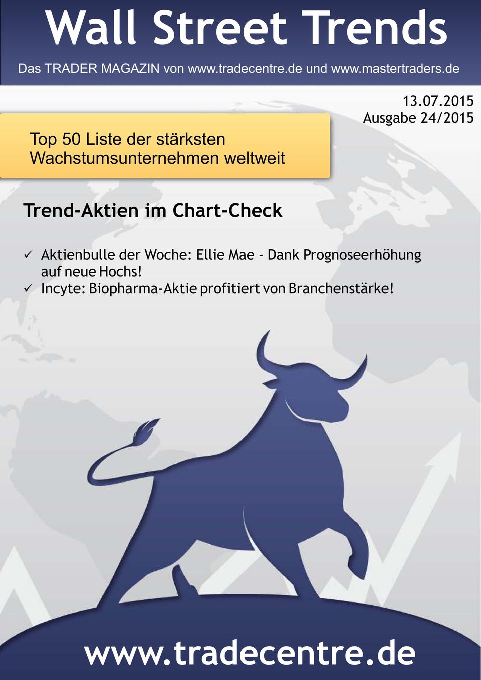 2015 Ausgabe 24/2015 Trend-Aktien im Chart-Check Aktienbulle der Woche: Ellie Mae -