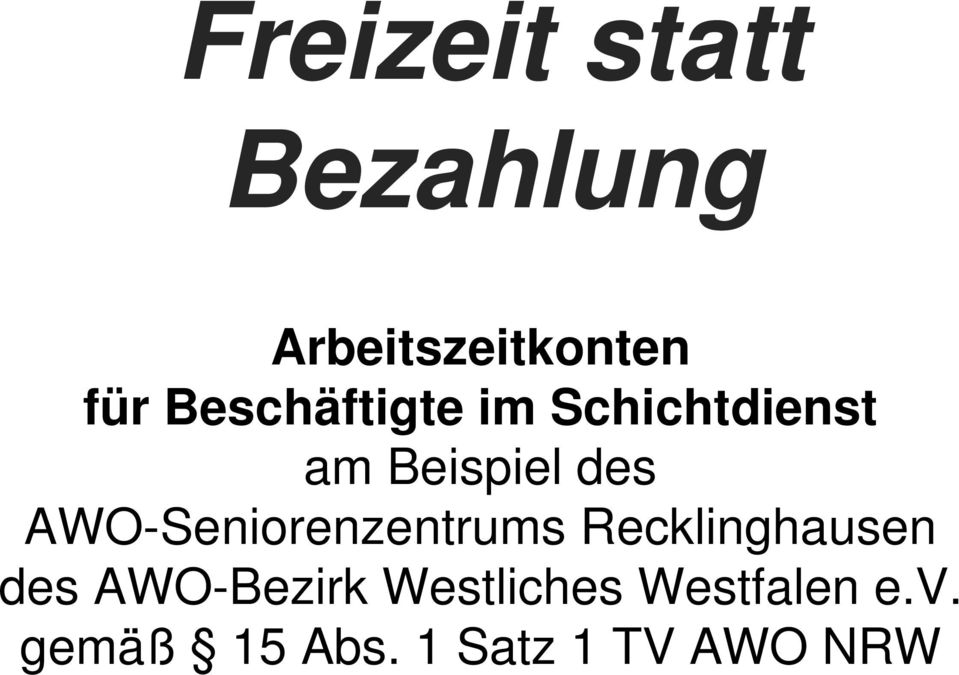 AWO-Seniorenzentrums Recklinghausen des AWO-Bezirk
