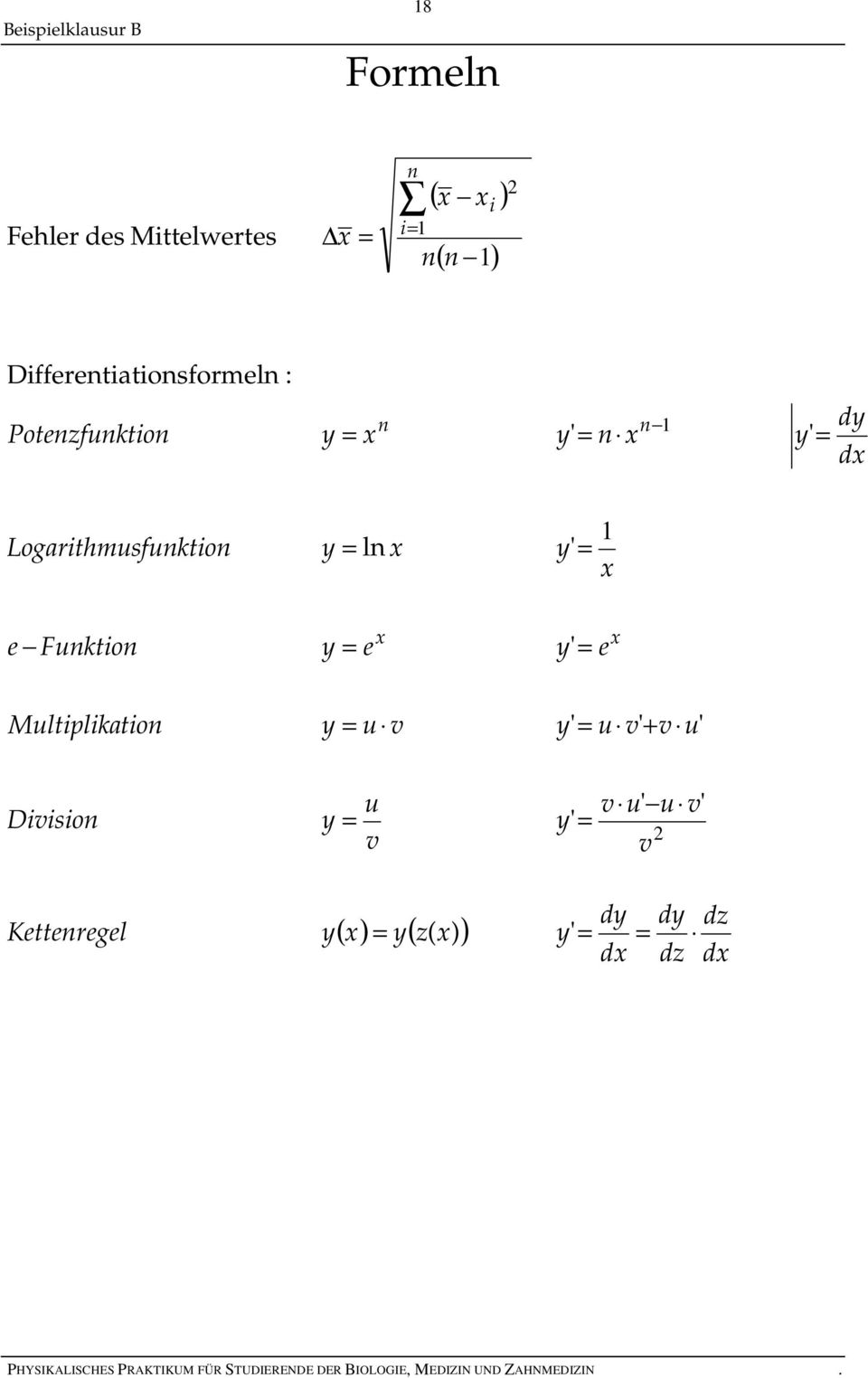 Logarithmusfunktion ln ' e Funktion e ' e Multiplikation u v ' u