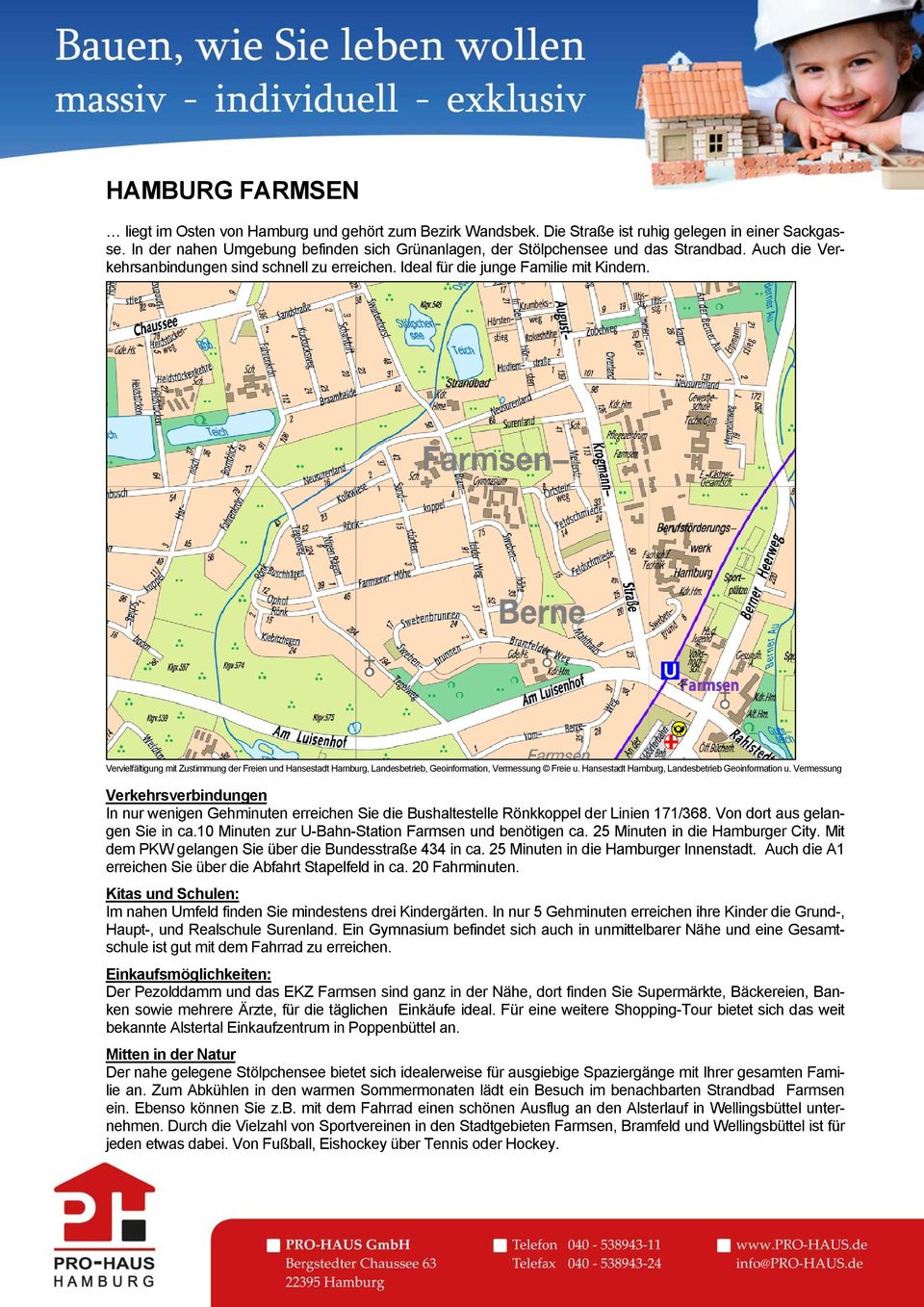 Vervielfältigung mit Zustimmung der Freien und Hansestadt Hamburg, Landesbetrieb, Geoinformation, Vermessung Freie u. Hansestadt Hamburg, Landesbetrieb Geoinformation u.