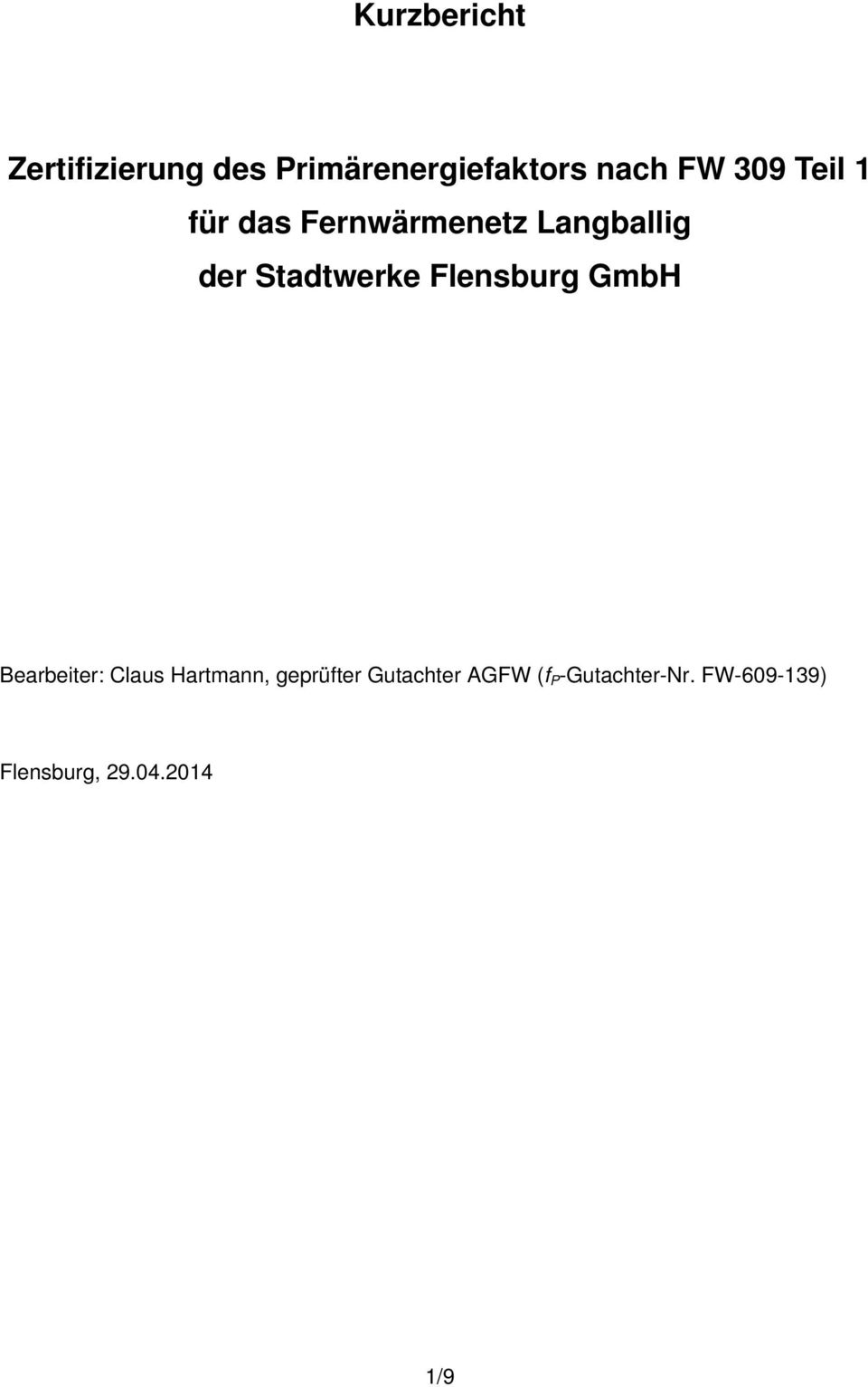 Flensburg GmbH Bearbeiter: Claus Hartmann, geprüfter