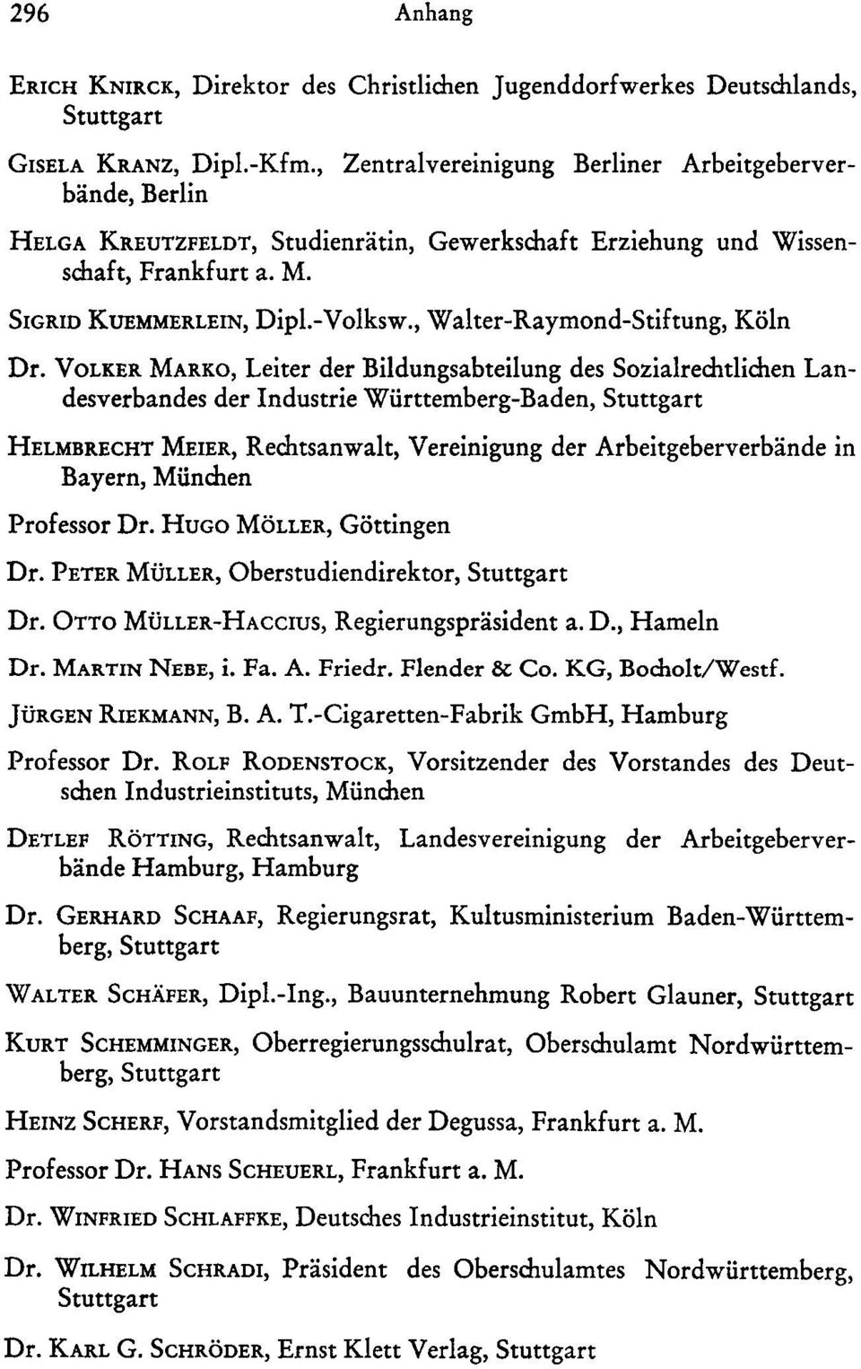 , Walter-Raymond-Stiftung, Köln Dr.