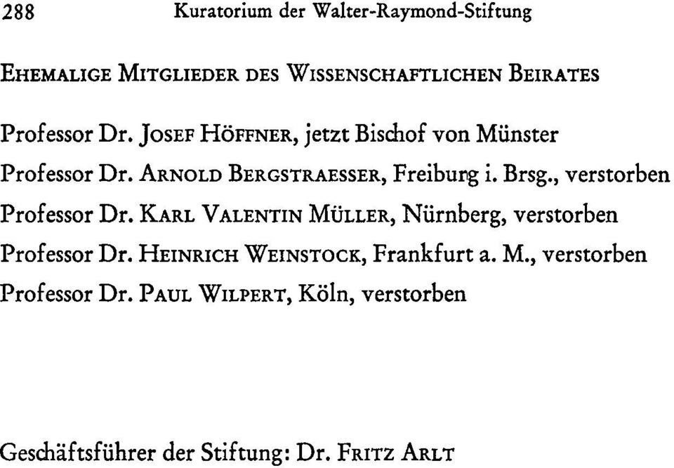 , verstorben Professor Dr. KARL VALENTIN MüLLER, Nürnberg, verstorben Professor Dr.