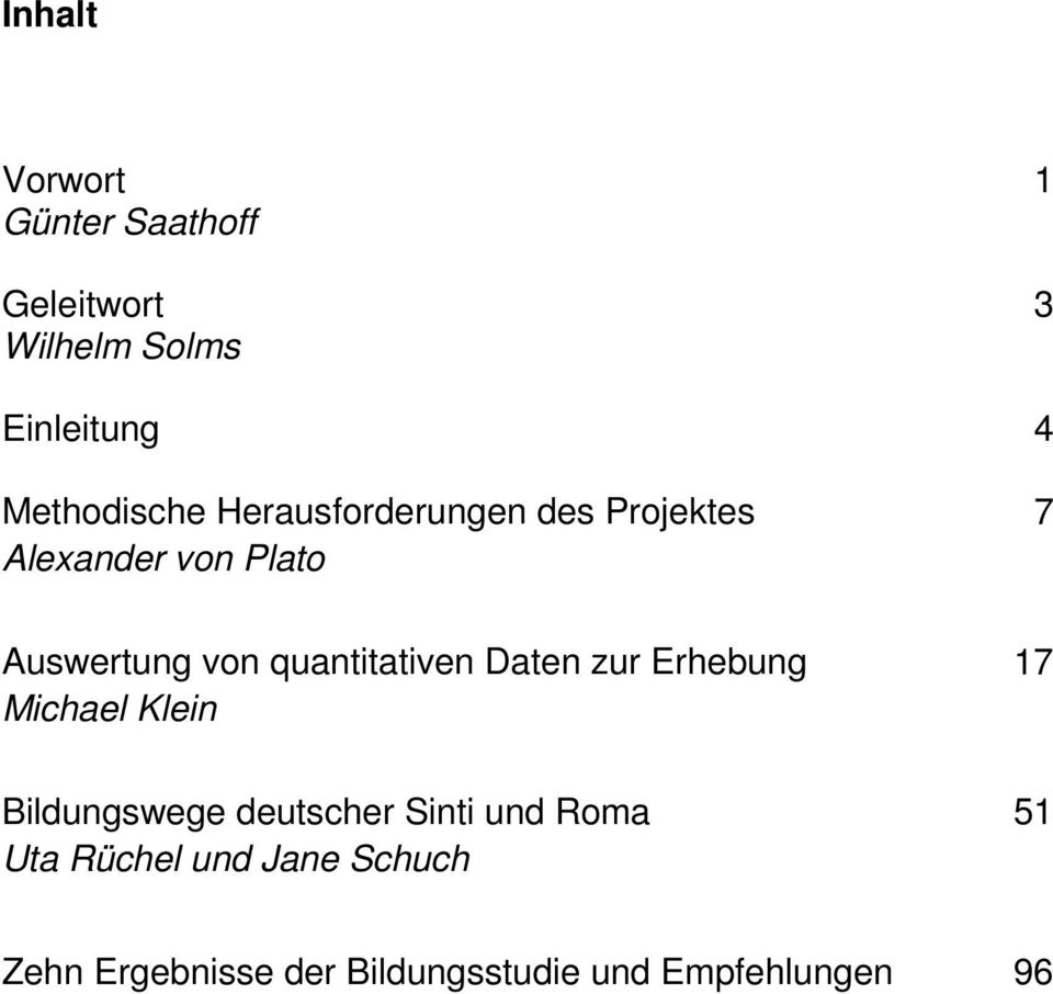 quantitativen Daten zur Erhebung Michael Klein 17 Bildungswege deutscher Sinti