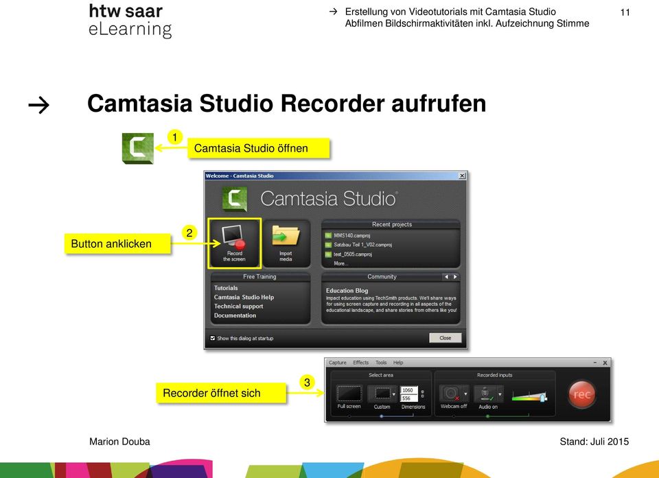 Recorder aufrufen 1 Camtasia Studio