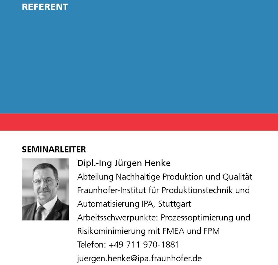 Fraunhofer-Institut für Produktionstechnik und Automatisierung IPA,