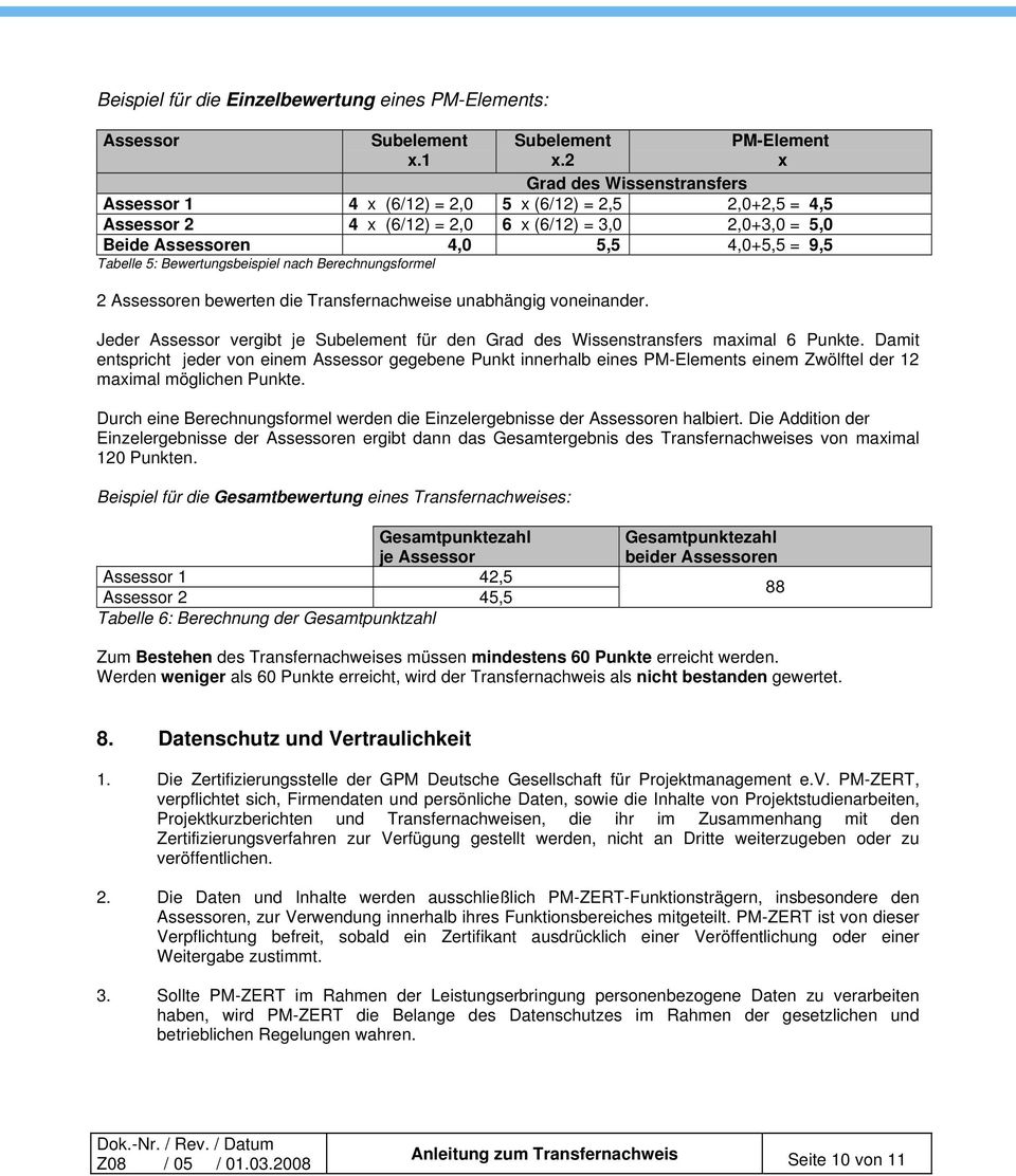 Tabelle 5: Bewertungsbeispiel nach Berechnungsformel 2 Assessoren bewerten die Transfernachweise unabhängig voneinander.