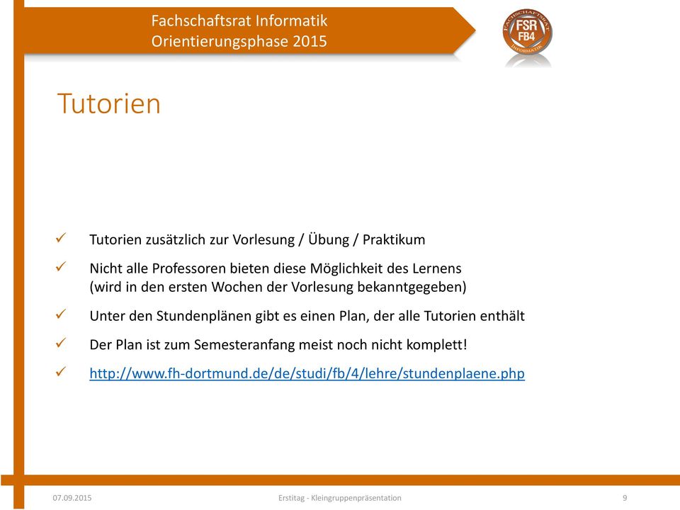 gibt es einen Plan, der alle Tutorien enthält Der Plan ist zum Semesteranfang meist noch nicht komplett!