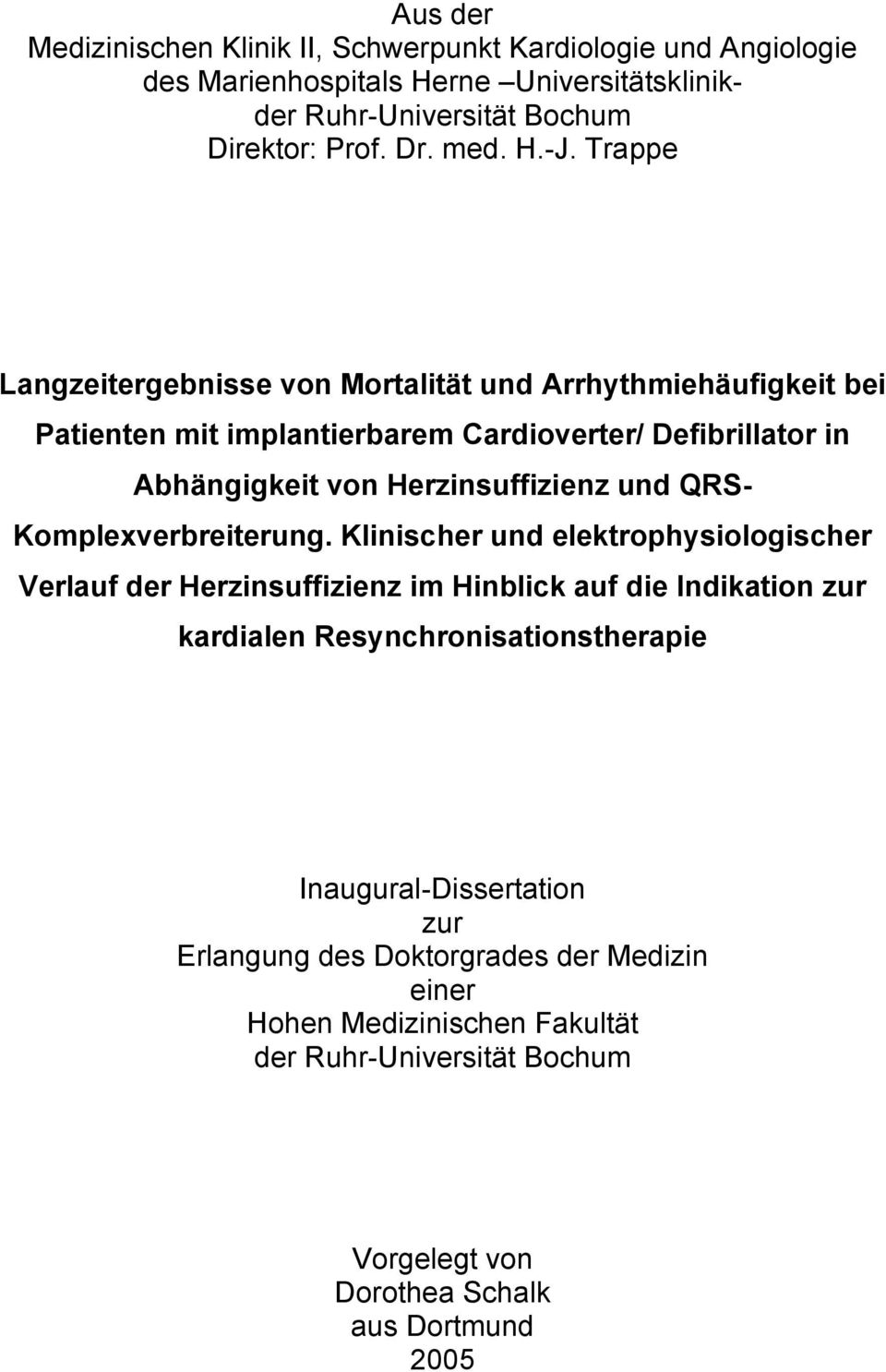 QRS- Komplexverbreiterung.