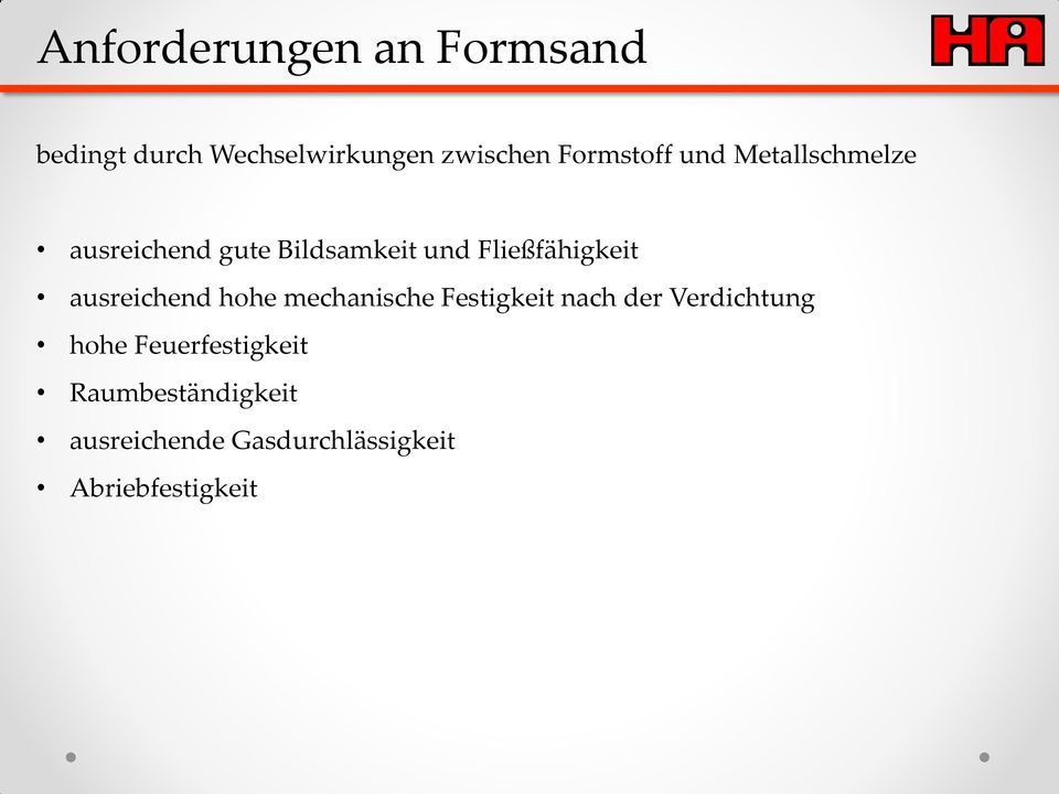 Fließfähigkeit ausreichend hohe mechanische Festigkeit nach der