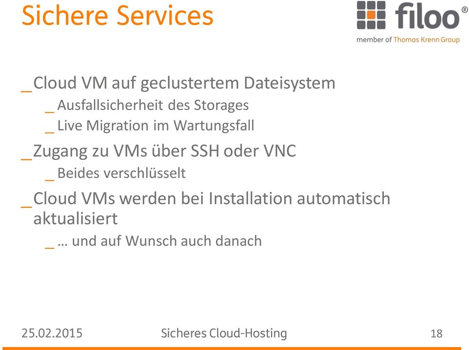 VNC _ Beides verschlüsselt _Cloud VMs werden bei Installation automatisch