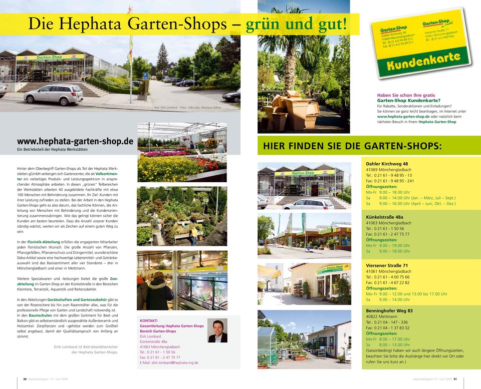 de oder natürlich beim nächsten Besuch in Ihrem Hephata Garten-Shop www.hephata-garten-shop.