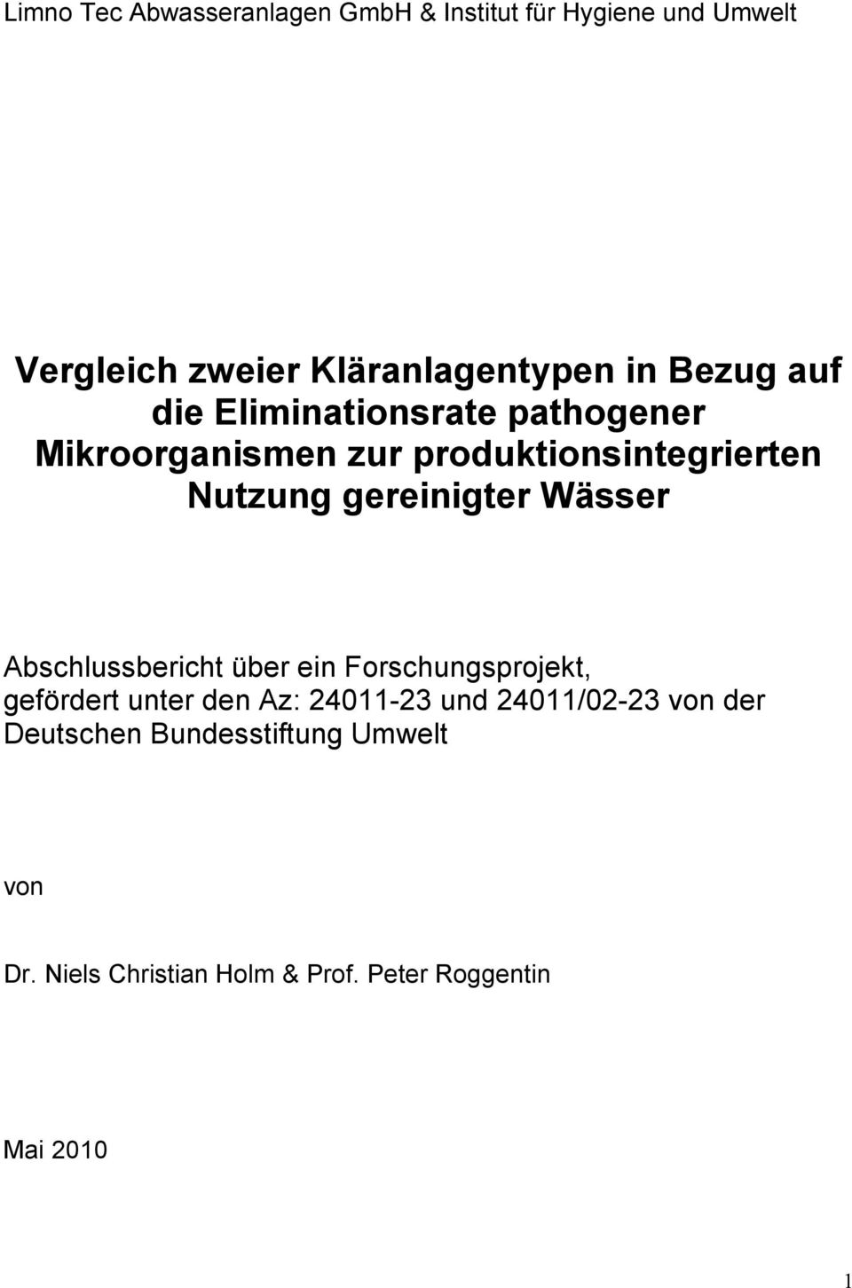 gereinigter Wässer Abschlussbericht über ein Forschungsprojekt, gefördert unter den Az: 24011-23 und