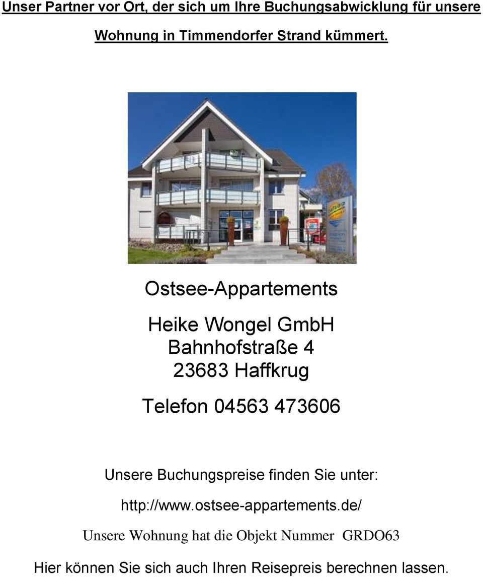 Ostsee-Appartements Heike Wongel GmbH Bahnhofstraße 4 23683 Haffkrug Telefon 04563 473606