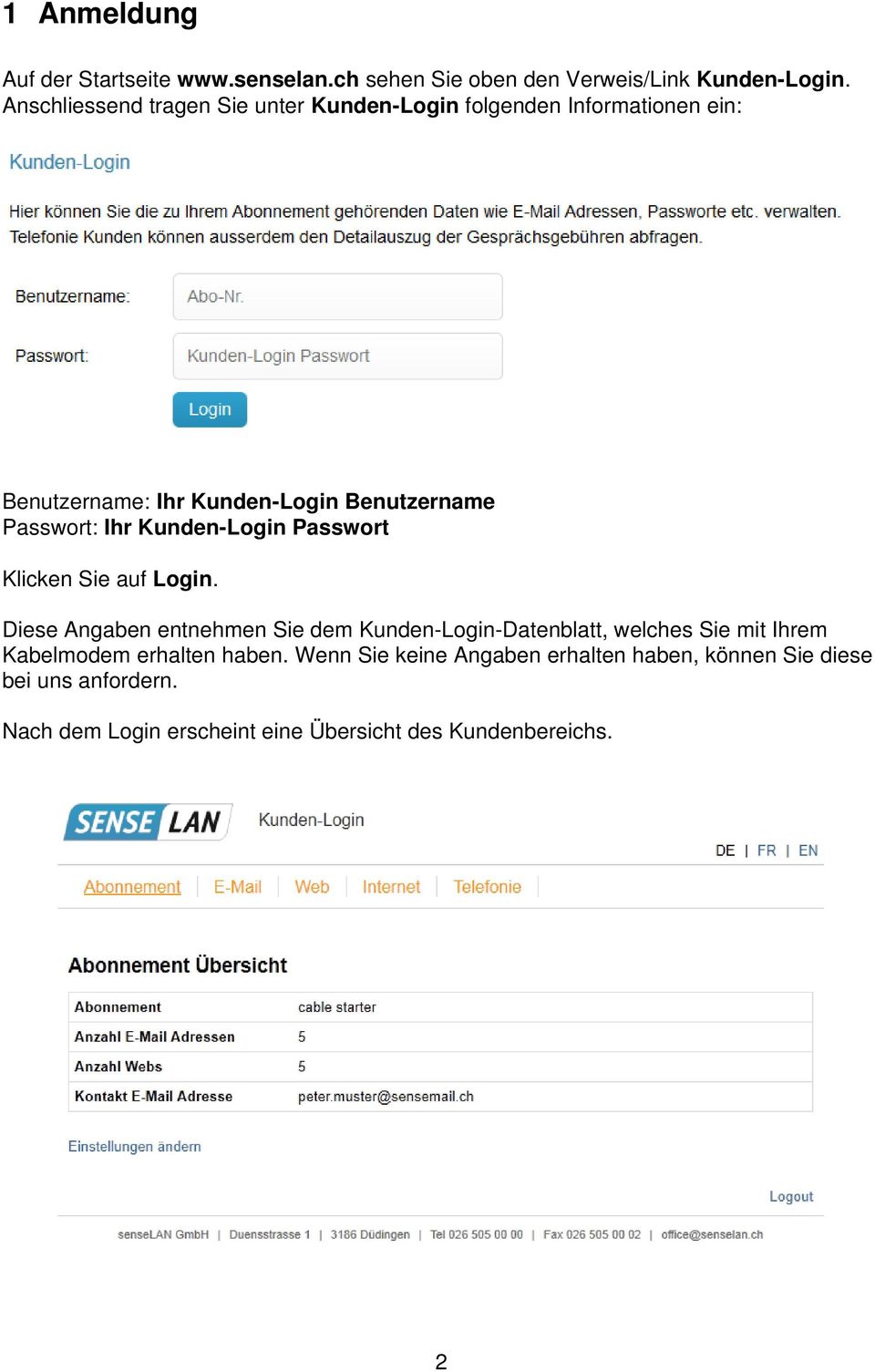 Ihr Kunden-Login Passwort Klicken Sie auf Login.
