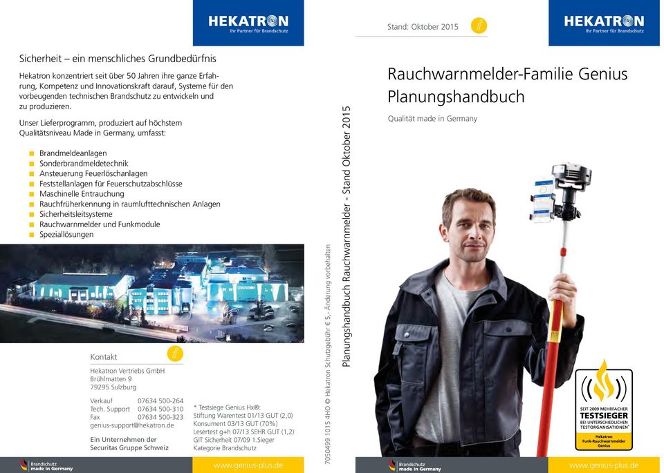 Unser Lieferprogramm, produziert auf höchstem Qualitätsniveau Made in Germany, umfasst: Brandmeldeanlagen Sonderbrandmeldetechnik Ansteuerung Feuerlöschanlagen Feststellanlagen für