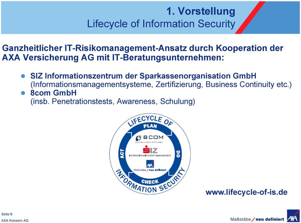 der Sparkassenorganisation GmbH (Informationsmanagementsysteme, Zertifizierung, Business