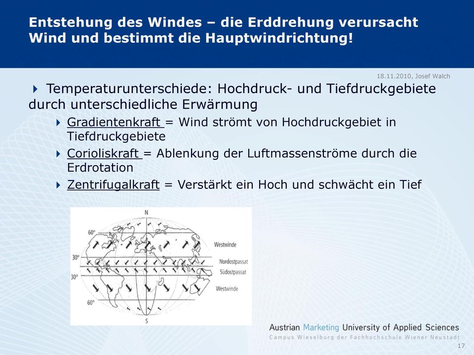 Gradientenkraft = Wind strömt von Hochdruckgebiet in Tiefdruckgebiete 18.11.