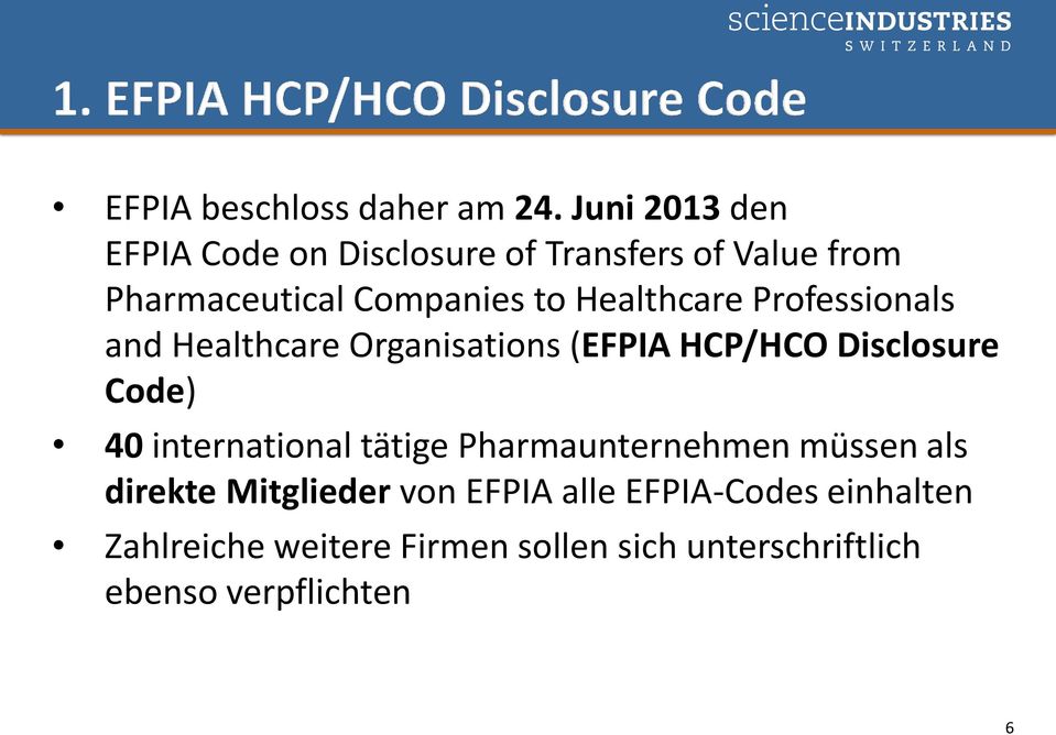 Healthcare Professionals and Healthcare Organisations (EFPIA HCP/HCO Disclosure Code) 40