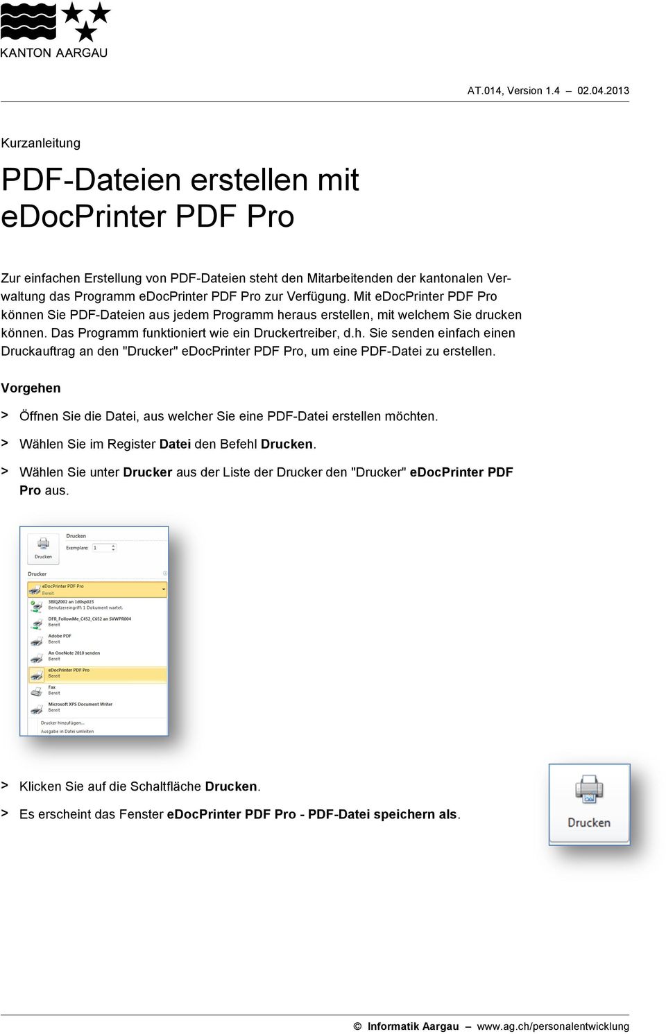 Verfügung. Mit edocprinter PDF Pro können Sie PDF-Dateien aus jedem Programm heraus erstellen, mit welchem Sie drucken können. Das Programm funktioniert wie ein Druckertreiber, d.h. Sie senden einfach einen Druckauftrag an den "Drucker" edocprinter PDF Pro, um eine PDF-Datei zu erstellen.