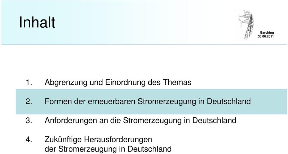 Anforderungen an die Stromerzeugung in Deutschland 4.