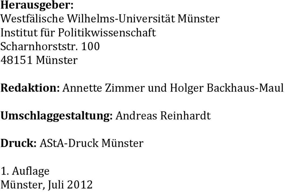 100 48151 Münster Redaktion: Annette Zimmer und Holger