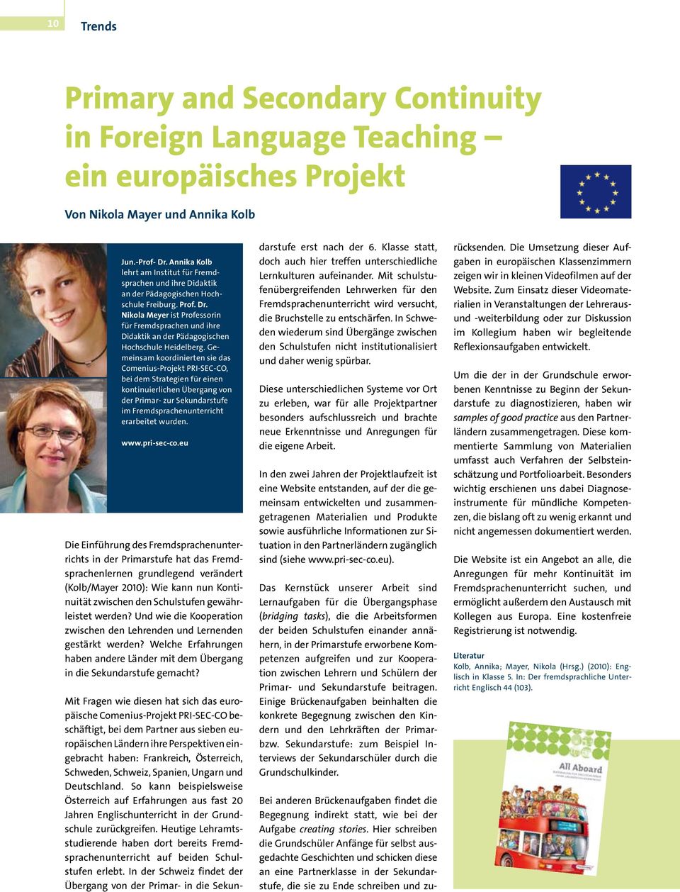 Nikola Meyer ist Professorin für Fremdsprachen und ihre Didaktik an der Pädagogischen Hochschule Heidelberg.