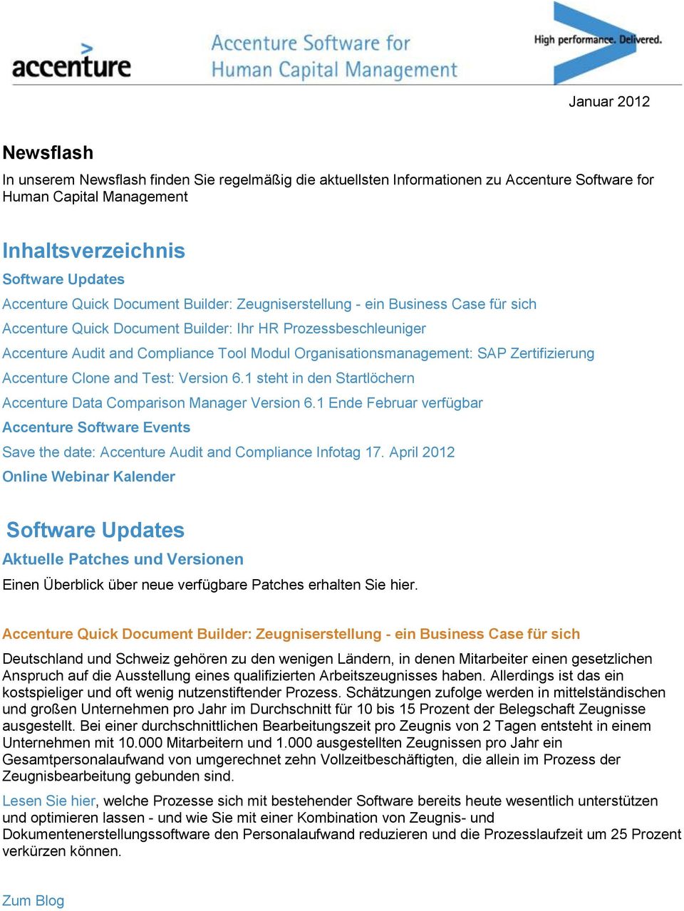 Zertifizierung Accenture Clone and Test: Version 6.1 steht in den Startlöchern Accenture Data Comparison Manager Version 6.