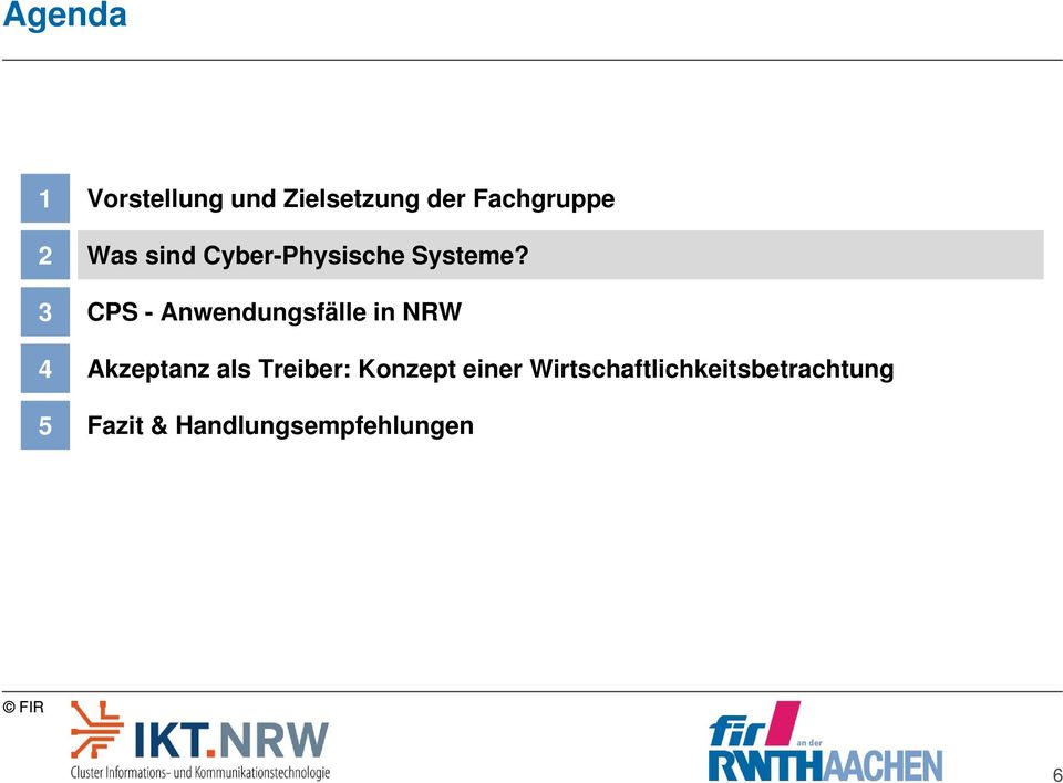 CPS - Anwendungsfälle in NRW Akzeptanz als Treiber: