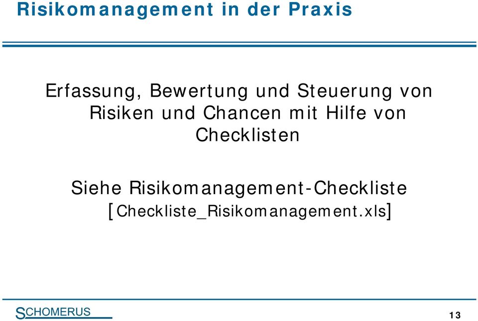 Chancen mit Hilfe von Checklisten Siehe