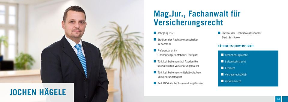 Referendariat im Oberlandesgerichtsbezirk Stuttgart Tätigkeit bei einem auf Akademiker spezialisierten