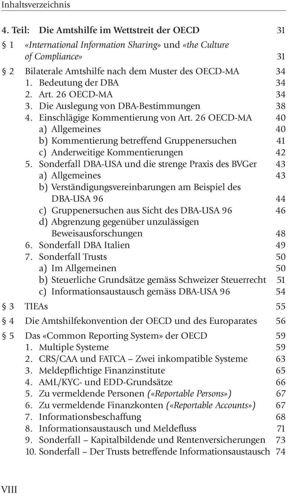 26 OECD-MA 40 a) Allgemeines 40 b) Kommentierung betreffend Gruppenersuchen 41 c) Anderweitige Kommentierungen 42 5.
