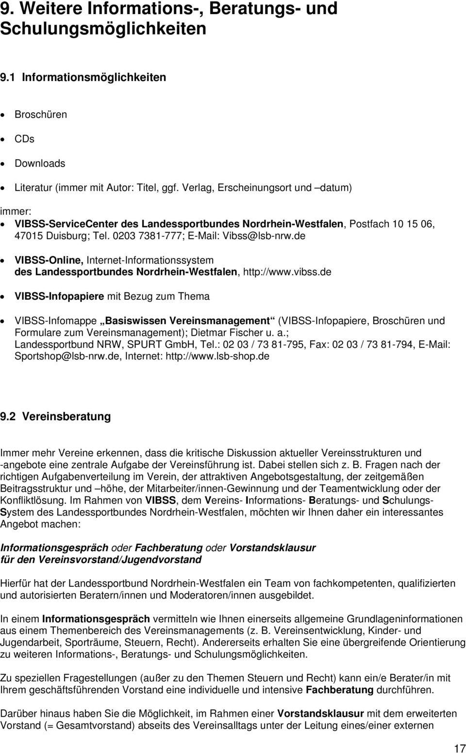 de VIBSS-Online, Internet-Informationssystem des Landessportbundes Nordrhein-Westfalen, http://www.vibss.