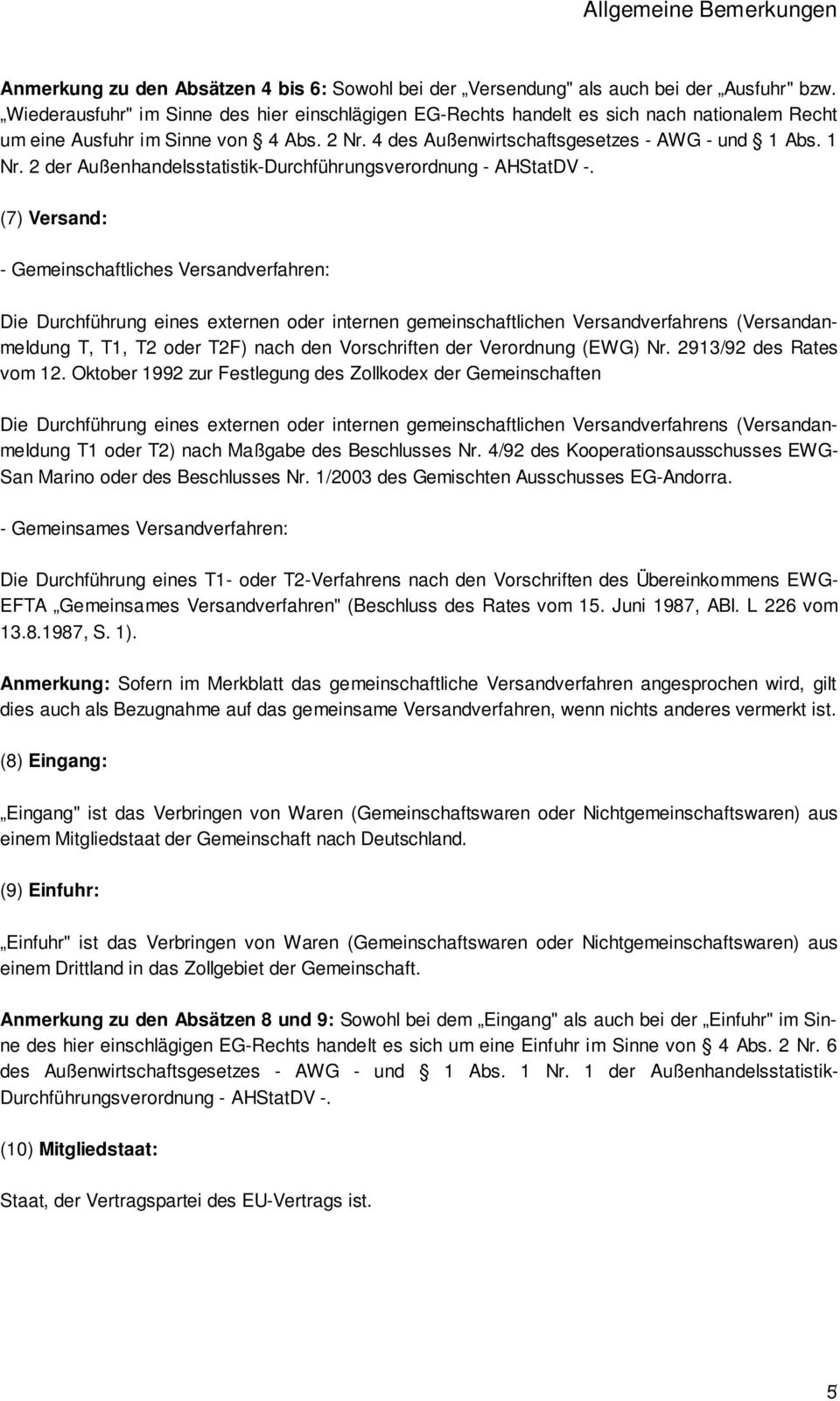 2 der Außenhandelsstatistik-Durchführungsverordnung - AHStatDV -.