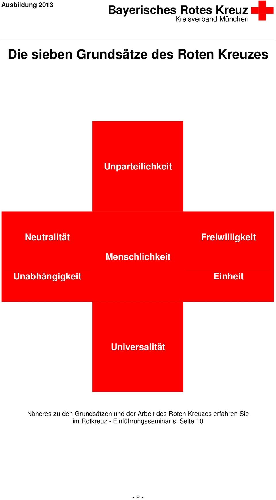 Universalität Näheres zu den Grundsätzen und der Arbeit des