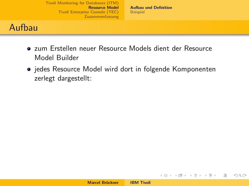Resource Model Builder jedes wird dort