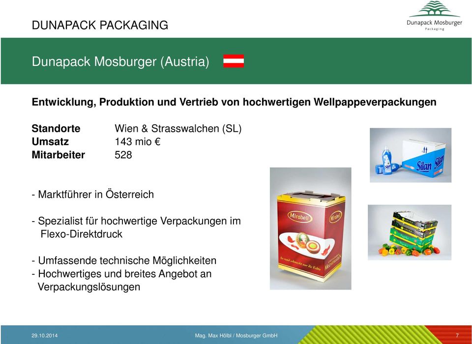 Mitarbeiter 528 - Marktführer in Österreich - Spezialist für hochwertige Verpackungen im