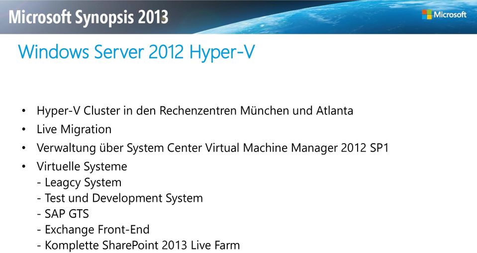 Manager 2012 SP1 Virtuelle Systeme - Leagcy System - Test und Development