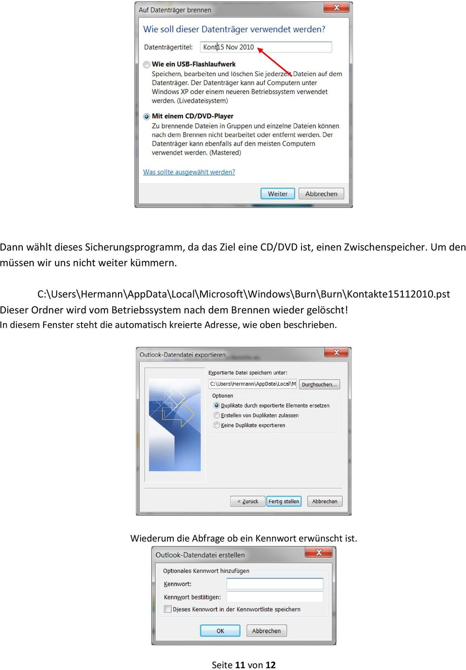 C:\Users\Hermann\AppData\Local\Microsoft\Windows\Burn\Burn\Kontakte15112010.