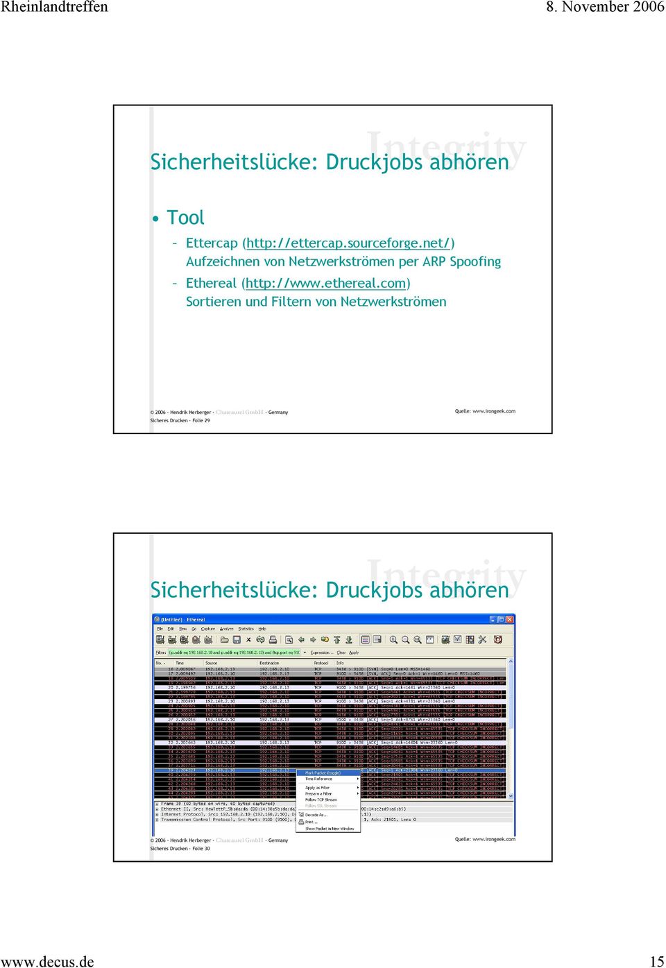 com) Sortieren und Filtern von Netzwerkströmen Sicheres Drucken Folie 29 Quelle: www.