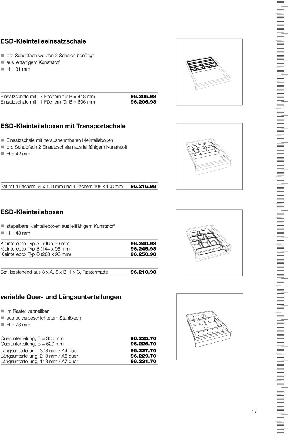 98 ESD-Kleinteileboxen mit Transportschale Einsatzschale mit herausnehmbaren Kleinteileboxen pro Schubfach 2 Einsatzschalen aus leitfähigem Kunststoff H = 42 mm Set mit 4 Fächern 54 x 108 mm und 4