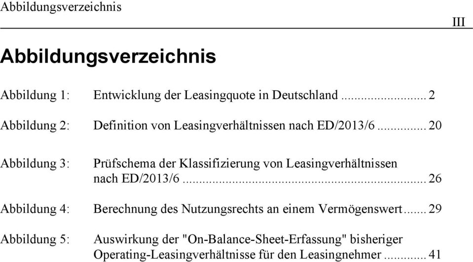.. 20 Abbildung 3: Prüfschema der Klassifizierung von Leasingverhältnissen nach ED/2013/6.